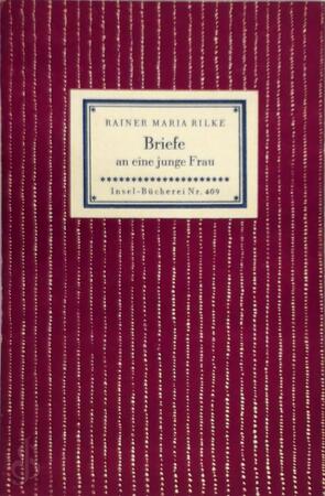 Briefe an eine junge Frau - Rainer Maria Rilke Briefe an eine junge Frau - Rainer Maria Rilke