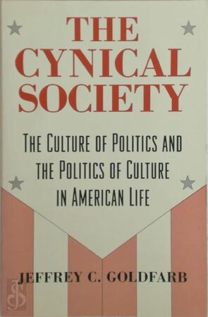 Goldfarb, Jeffrey C.: Cynical Society - 
