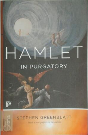 Hamlet in Purgatory - Stephen Greenblatt