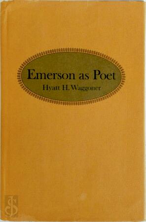 Emerson as Poet - Hyatt Howe Waggoner