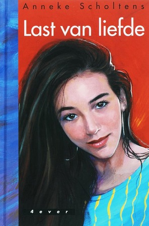 Last van liefde - Anneke Scholtens