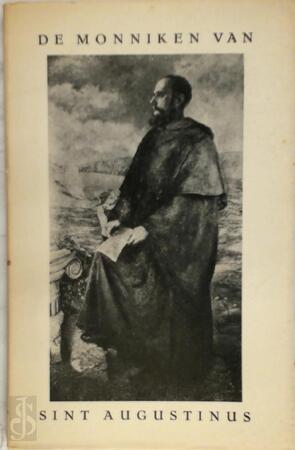 De monniken van St. Augustinus - Valentinus Hutjens