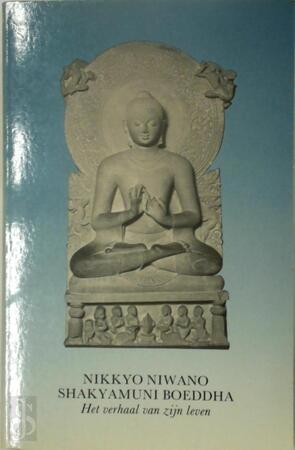 Shakyamuni Boeddha - Niwano Nikkyō, W.M.J. Meissner-Stibbe