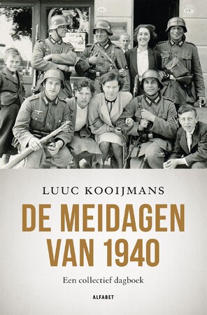 De meidagen van 1940 - Luuc Kooijmans De meidagen van 1940 - Luuc Kooijmans
