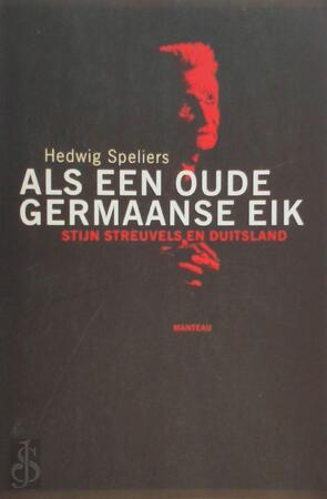 Als een oude Germaanse eik - Hedwig Speliers