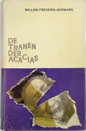 De tranen der acacias - Willem Frederik Hermans De tranen der acacias - Willem Frederik Hermans