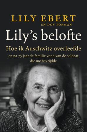 Lily's Belofte - Lily Ebert, Dov Forman Lily's Belofte - Lily Ebert, Dov Forman