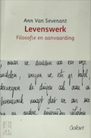 Levenswerk - Ann van Sevenant Levenswerk - Ann van Sevenant
