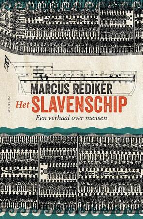 Het slavenschip - Marcus Rediker Het slavenschip - Marcus Rediker