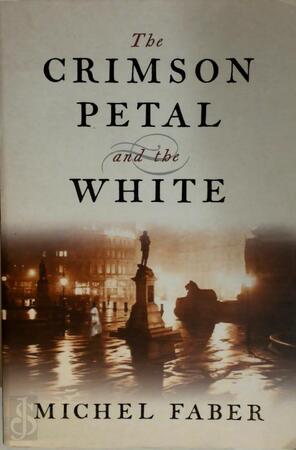 The crimson petal and the white - Michel Faber