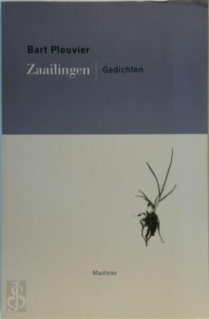 Zaailingen - Bart Plouvier (pseud. van Bart van Schaeren.) Zaailingen - Bart Plouvier (pseud. van Bart van Schaeren.)