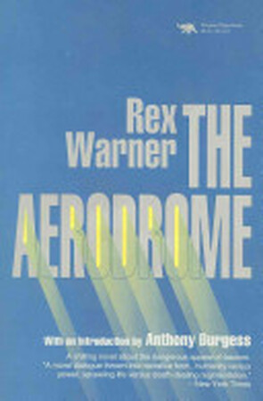 The Aerodrome - Rex Warner