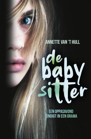 De babysitter - Annette van 't Hull