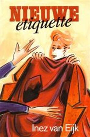 Nieuwe etiquette - Inez van Eijk
