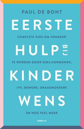 Eerste hulp bij kinderwens - Paul de Bont