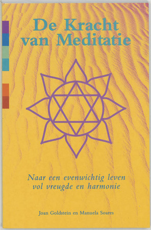 De kracht van meditatie - J. Goldstein, M. Soares De kracht van meditatie - J. Goldstein, M. Soares
