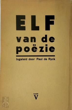 Elf van de poëzie [met opdracht aan Valère Depauw] - Paul de Ryck, Eugenie Boeye, Marcel Coole, Johan Daisne, Herman de Cat, Maurits de Doncker, Julia Tulkens, Luc van Brabant, Herman van Snick, E.A.