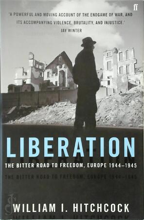 Liberation - William I. Hitchcock