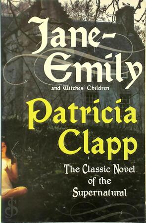 Jane-Emily and Witches' Children - Patricia Clapp