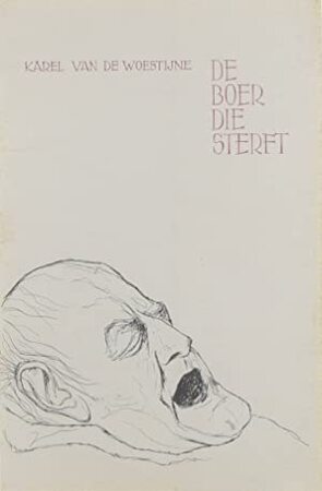 De boer die sterft - Karel Van de Woestijne
