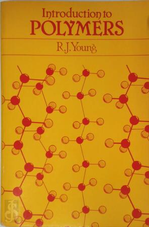 Introduction to Polymers - Robert J. Young