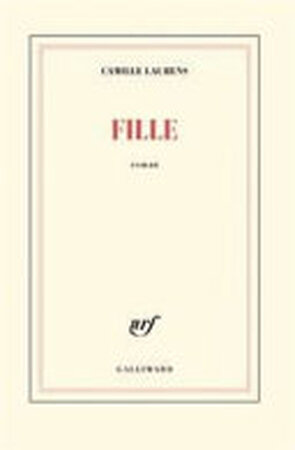 Fille - Camille Laurens