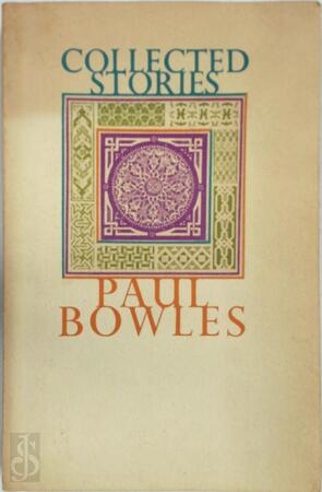Collected stories, 1939-1976 - Paul Bowles