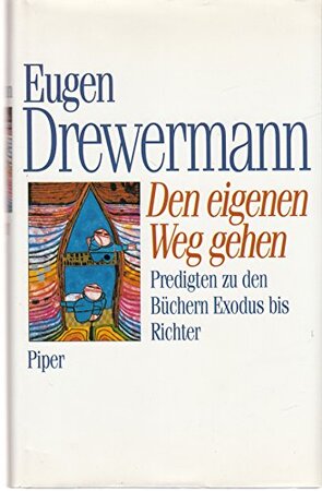 Den eigenen Weg gehen - Eugen Drewermann