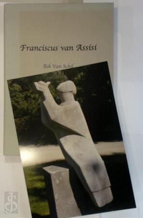 Franciscus van Assisi - Rik Van Schik