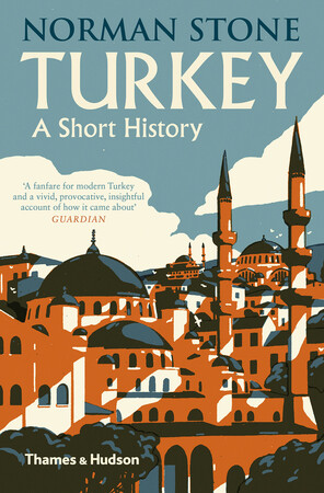 Turkey: a short history - Norman Stone
