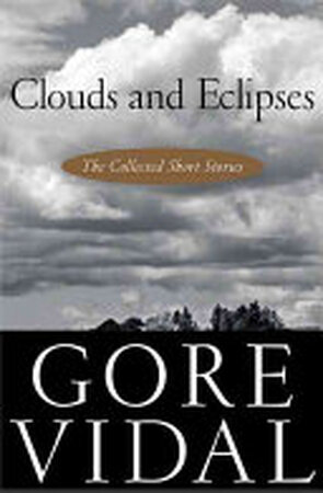 Clouds and Eclipses - Gore Vidal