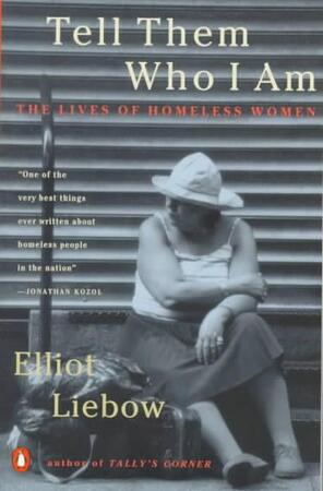 Tell Them Who I Am - Elliot Liebow