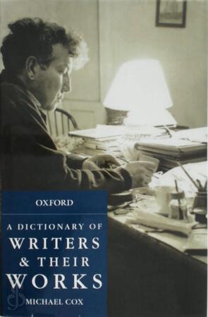 A Dictionary of Writers and Their Works - Michael Cox