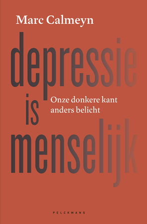 Depressie is menselijk - Marc Calmeyn