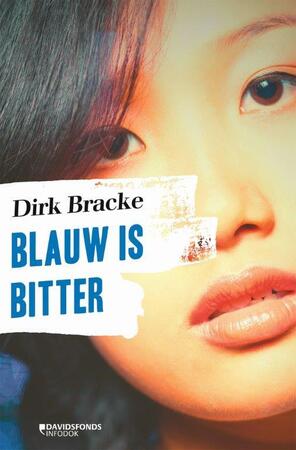 Blauw is bitter - Dirk Bracke Blauw is bitter - Dirk Bracke