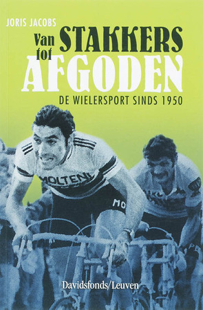 Van stakkers tot afgoden - J. Jacobs Van stakkers tot afgoden - J. Jacobs