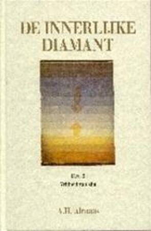 De innerlijke diamant / 2 De Vrijheid van Zijn - A.H. Almaas De innerlijke diamant / 2 De Vrijheid van Zijn - A.H. Almaas