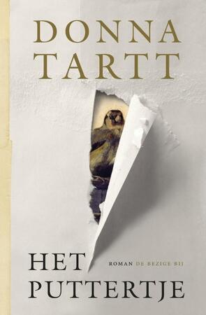 Het puttertje - Donna Tartt Het puttertje - Donna Tartt