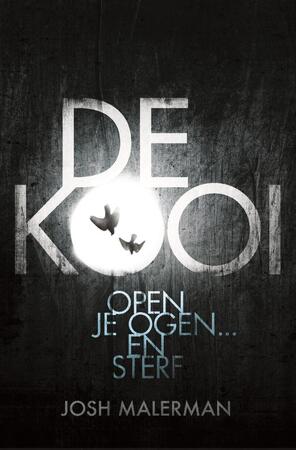 De kooi - Josh Malerman De kooi - Josh Malerman