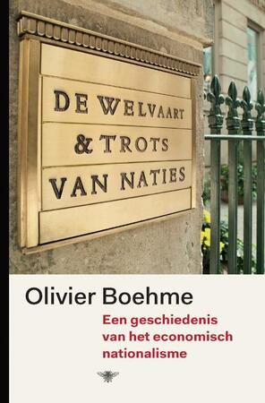 De welvaart & trots van naties - Olivier Boehme De welvaart & trots van naties - Olivier Boehme