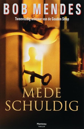 Medeschuldig - Bob Mendes Medeschuldig - Bob Mendes