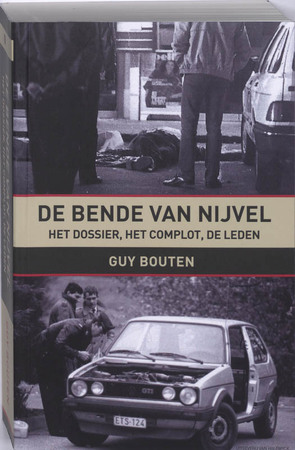 De Bende van Nijvel - Guy Bouten De Bende van Nijvel - Guy Bouten