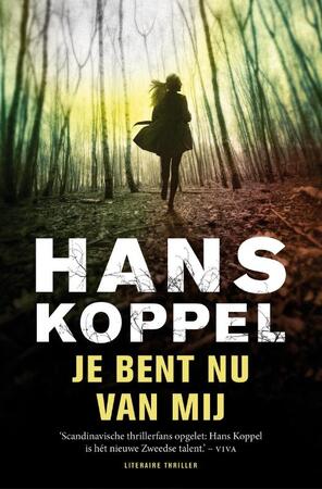 Je bent nu van mij - Hans Koppel Je bent nu van mij - Hans Koppel