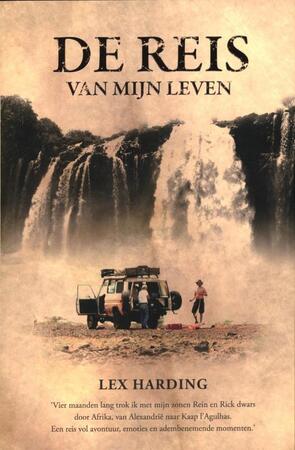 De reis van mij leven - Lex Harding De reis van mij leven - Lex Harding
