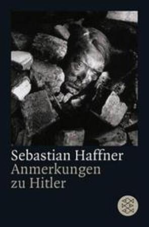 Anmerkungen zu Hitler - Sebastian Haffner Anmerkungen zu Hitler - Sebastian Haffner