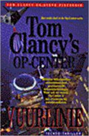 Vuurlinie - Tom Clancy, Steve Pieczenik, Rogier van Kappel Vuurlinie - Tom Clancy, Steve Pieczenik, Rogier van Kappel