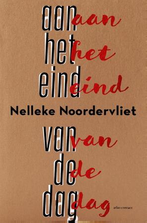 Aan het eind van de dag - Nelleke Noordervliet Aan het eind van de dag - Nelleke Noordervliet
