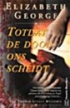 Totdat de dood ons scheidt - Elizabeth George, Coby de Groot