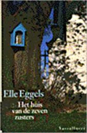 Het huis van de zeven zusters - Elle Eggels