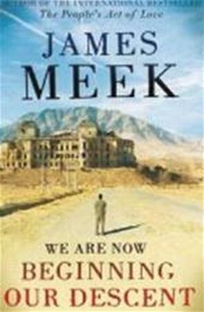 We Are Now Beginning Our Descent - James Meek
